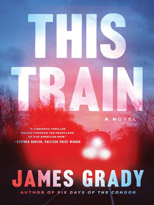 Title details for This Train by James Grady - Available